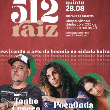 ::::::::::::: 28/08 - Quinta ::::::::::::::: 512 Raiz com Tonho Crocco