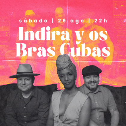 ::::::::::::: 29/08 Sexta ::::::::::::: Indira y Os Brás Cubas