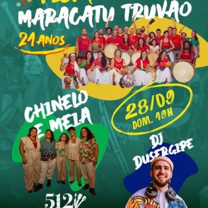 # 28 de Setembro - Domingo #   21 anos Maracatu Truvão