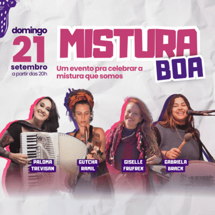 # 21 de Setembro - Domingo # Mistura Boa
