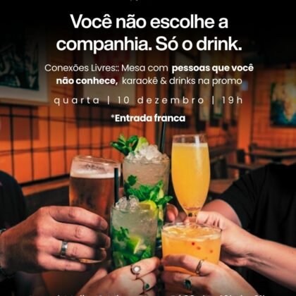 # 10 de Dezembro - Quarta # CONEXÕES LIVRES