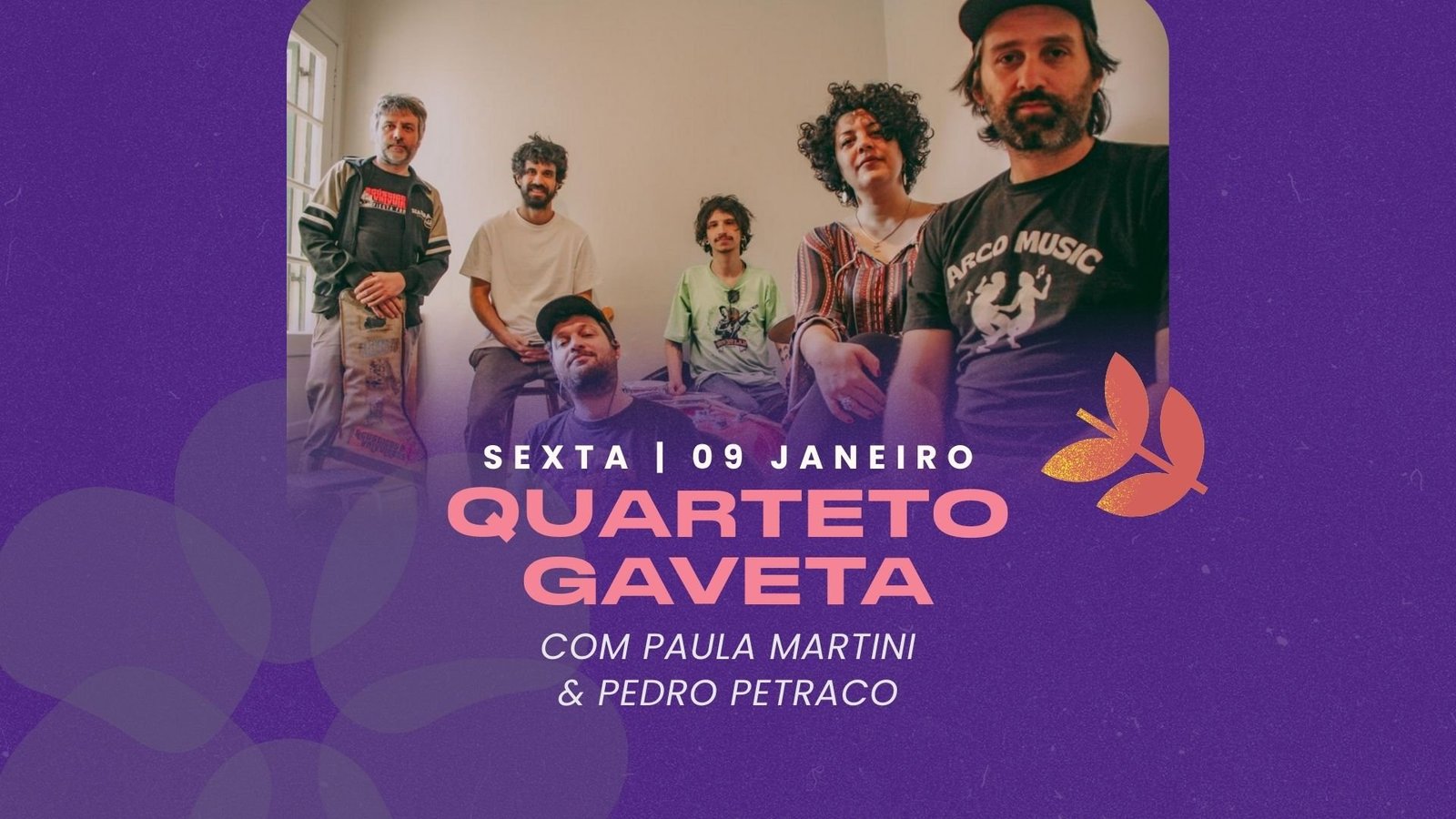 # 09 de Janeiro # Quarteto Gaveta