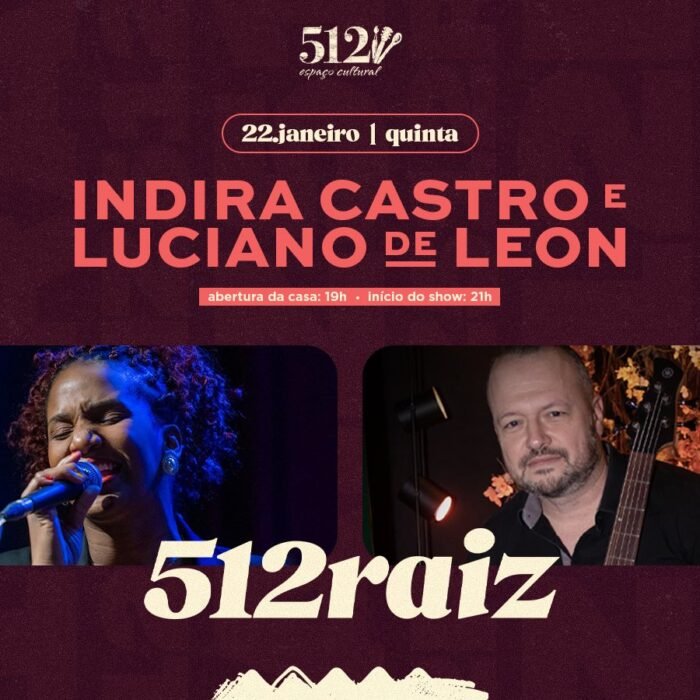 # 22 de Janeiro - Quinta # 512 Raiz com Indira Castro e Luciano de Leon