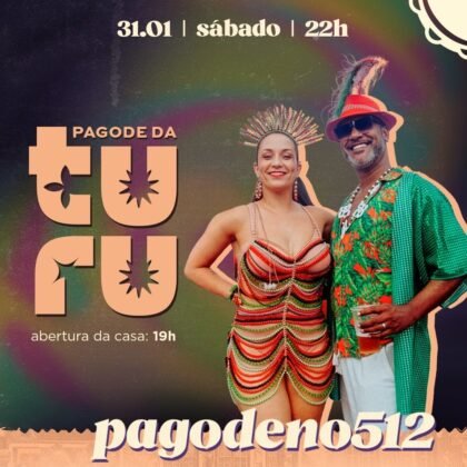 .# 31 de Janeiro - Sábado # Pagode da Turu