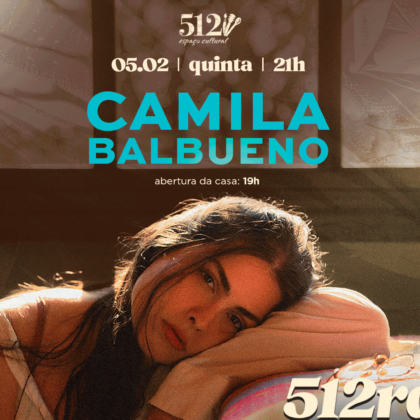 # 05 de Fevereiro - Quinta # 512 Raiz com Camila Balbueno