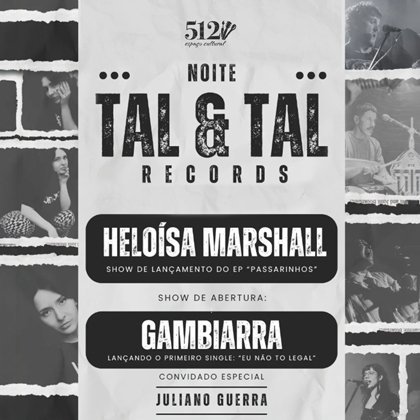 # 19 de Março - Quinta #  Noite Tal & Tal Records: Heloisa Marshall + Gambiarra