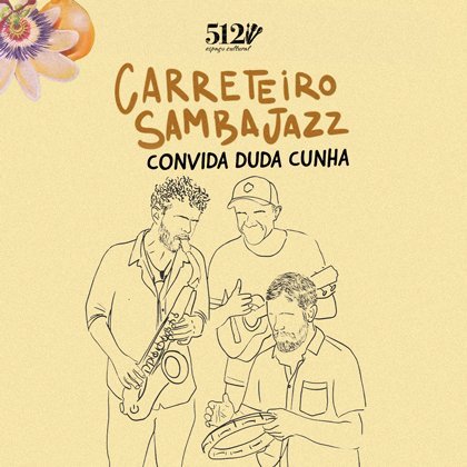 # 03 de Abril - Sexta # Carreteiro Samba Jazz
