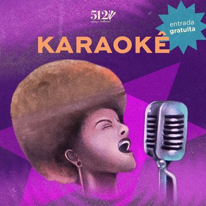 # 07 de Maio - Quinta # Karaokê (Entrada Livre)