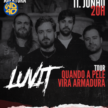 ∆ 11 de Junho - Quinta # Luvit + abertura WD40
