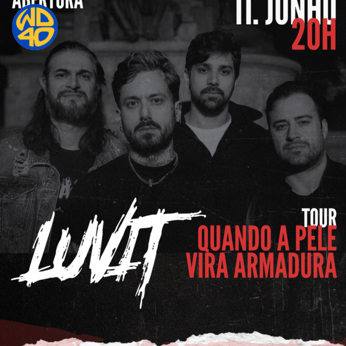 ∆ 11 de Junho - Quinta # Luvit + abertura WD40
