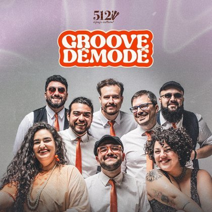 # 20 de Junho - Sábado # Groove Demodé