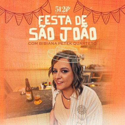 # 24 de Junho - Quarta # Festa de São João+ Brasil na Copa + Bibiana Petek