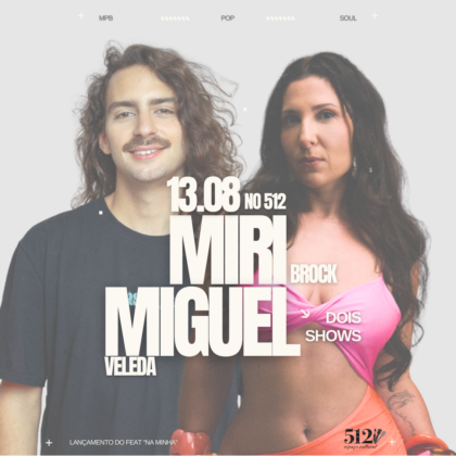 # 13 de Agosto - Quinta # Miri Brock e Miguel Veleda